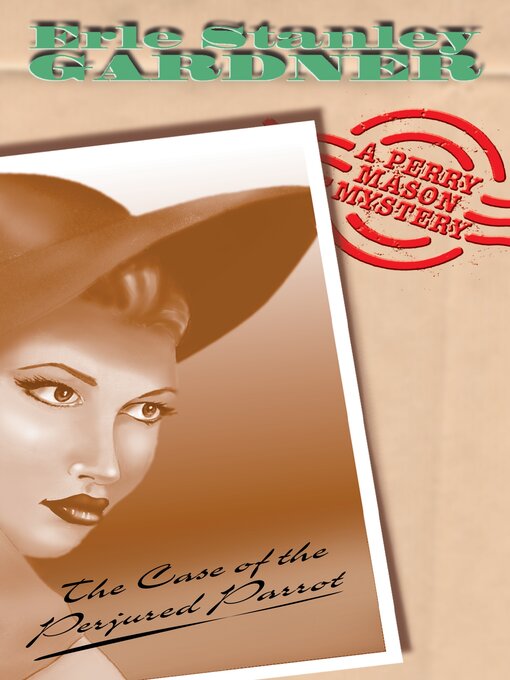 Title details for The Case of the Perjured Parrot by Erle Stanley Gardner - Available